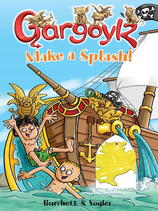 Title details for Gargoylz Make a Splash! by Jan Burchett - Available